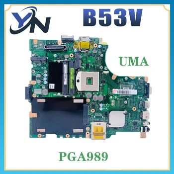 Материнская плата ноутбука B53V Для ASUSPRO ADVANCED B53A B53VC Материнская плата ноутбука Поддерживает i3 i5 PGA-989 Maintherboard REV: 2.0