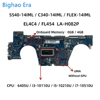 LA-H082P Для Lenovo C340-14IML FLEX-14IML S540-14IML Материнская плата ноутбука с процессором 6405U i3-10110U i5-10210U i7-10510U 0/4 ГБ оперативной памяти