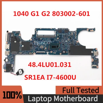 803002-601 803002-001 Для HP 1040 G1 G2 Материнская плата ноутбука 12295-3 48.4LU01.031 С процессором SR1EA I7-4600U 100% Полностью работает