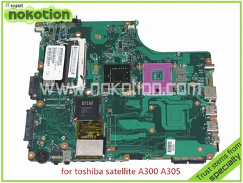 NOKOTION Для toshiba satellite A300 A305 Материнская плата Ноутбука INTEL GM965 DDR2 Материнская плата SPS V000125000