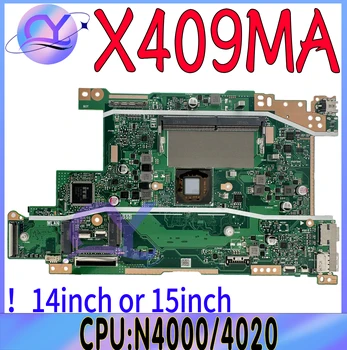 Материнская плата X409MA Для ноутбука ASUS X409M X509M X509MA Материнская плата С процессором N4000 N4020 GM 14 дюймов 15 дюймов 100% Работает хорошо
