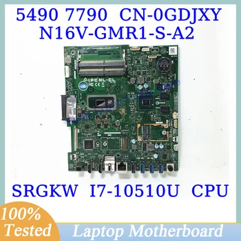 CN-0GDJXY 0GDJXY GDJXY Для DELL 5490 7790 С процессором SRGKW I7-10510U N16V-GMR1-S-A2 Материнская плата ноутбука 100% Протестирована, работает хорошо