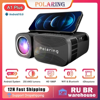 Polaring A1 Plus Цифровой Проектор 1080P 4K 4D Keystone Android System Видеопроектор 250ANSI 10000 Люмен для Домашнего Кемпинга Proyector