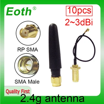 EOTH 10шт 2,4 g антенна 2 ~ 3dbi sma мужской wlan wifi 2,4 ГГц антенна IPX ipex 1 SMA женский удлинитель с косичкой iot модуль antena