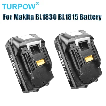 Turpow BL1815 3000 мАч Литий-ионный Аккумулятор для Makita 18 В BL1860 BL1840 BL1850 LXT 400 Аккумуляторы для Электроинструментов Перезаряжаемые