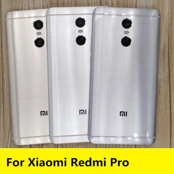 Новинка Для Redmi pro, запасные части, Бесплатная доставка, Задняя крышка батарейного отсека, корпус двери + Боковые кнопки + Вспышка камеры Для Xiaomi Redmi Pro