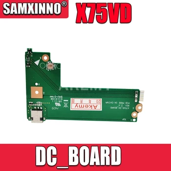 SAMXINNO Оригинал для Asus X75A X75V X75VD Плата питания постоянного тока X75VD_DC_BOARD REV: 2,0 60-NC0DC1000 100% Протестировано Быстрая доставка