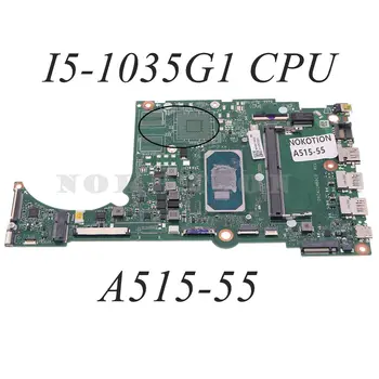 NBHSK11002 NB.HSK11.002 DAZAUIMB8C0 Для ACER Aspire 5 A515-55 A515-57 Материнская плата ноутбука I5-1035G1 Процессор DDR4