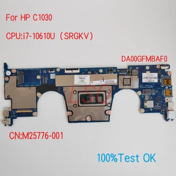 DA00GFMBAF0 для материнской платы ноутбука HP ProBook C1030 с процессором i7-10610U PN: M25776-001 100% Тест В порядке