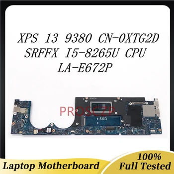 CN-0XTG2D 0XTG2D XTG2D Материнская плата для DELL XPS 13 9380 Материнская плата ноутбука LA-E672P с процессором SRFFX I5-8265U 100% Полностью работает